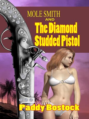 cover image of Mole Smith and the Diamond Studded Pistol